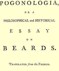 Pogonologia; Or, A Philosophical and Historical Essay on Beards