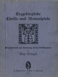 Erzgebirgische Christ- und Mettenspiele
Ein Versuch zur Rettung alten Volksgutes book cover