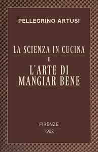 La scienza in cucina e l'arte di mangiar bene
Manuale pratico per le famiglie