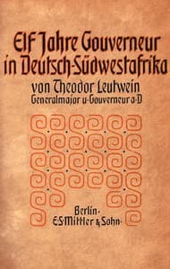 Elf Jahre Gouverneur in Deutsch-Südwestafrika