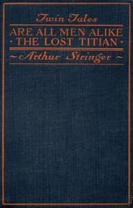 Twin Tales: Are All Men Alike, and, The Lost Titian