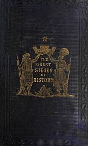 The Great Sieges of History