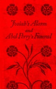 Josiah's Alarm, and Abel Perry's Funeral