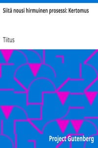 Siitä nousi hirmuinen prosessi: Kertomus