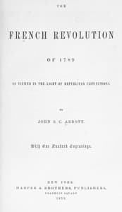 The French Revolution of 1789, as Viewed in the Light of Republican Institutions book cover