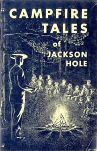 Campfire Tales of Jackson Hole book cover