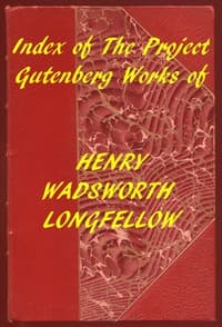 Index of the Project Gutenberg Works of Henry Wadsworth Longfellow book cover