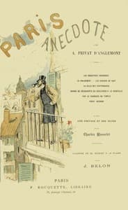 Paris Anecdote
Avec une préface et des notes par Charles Monselet