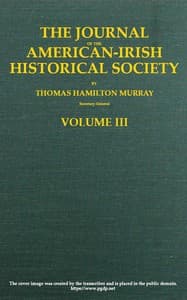 The journal of the American-Irish Historical Society, Vol. III, 1900