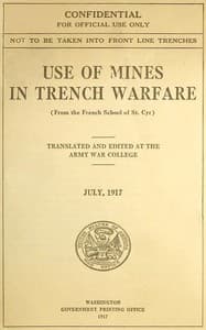 Use of Mines in Trench Warfare (From the French School of St. Cyr) book cover