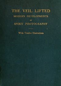 The Veil Lifted: Modern Developments of Spirit Photography