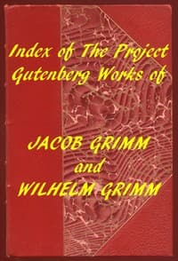 Index of the Project Gutenberg Works of the Brothers Grimm book cover