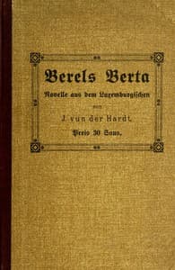 Berels Berta: Eine Bauerngeschichte aus dem Luxemburgischen