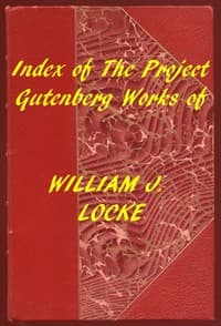Index of the Project Gutenberg Works of William J. Locke book cover