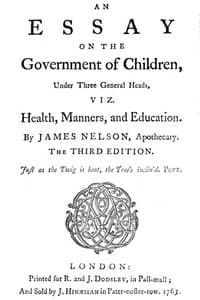 An essay on the government of children, under three general heads, viz. health, manners, and education