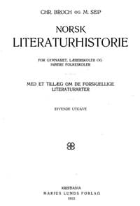 Norsk literaturhistorie for gymnasiet, lærerskoler og høiere folkeskoler
Med et tillæg om de forskjellige literaturarter book cover