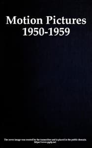 Motion pictures, 1950-1959: Catalog of copyright entries