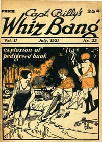 Captain Billy's Whiz Bang, Vol. 2, No. 22, July, 1921
America's Magazine of Wit, Humor and Filosophy