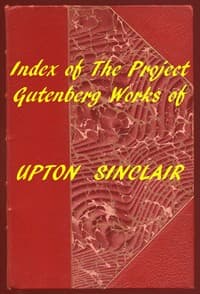 Index of the Project Gutenberg Works of Upton Sinclair