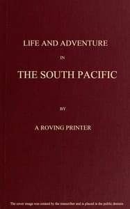 Life and Adventure in the South Pacific