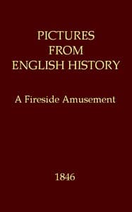 Pictures from English History: A Fireside Amusement book cover