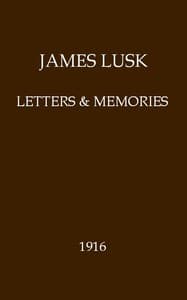 James Lusk: Letters & Memories