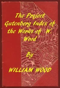 Index of the Project Gutenberg Works of William Wood book cover