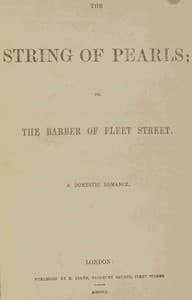 The String of Pearls; Or, The Barber of Fleet Street. A Domestic Romance.