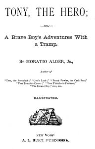 Tony, the Hero; Or, A Brave Boy's Adventures with a Tramp book cover