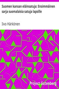 Suomen kansan eläinsatuja: Ensimmäinen sarja suomalaisia satuja lapsille book cover