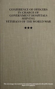 Conference of Officers in Charge of Government Hospitals Serving Veterans of the World War