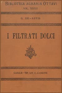 I filtrati dolci
Monografia della filtrazione dei mosti e della preparazione dei cosidetti "filtrati dolci" e "lambiccati".