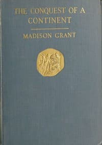 The Conquest of a Continent; or, The Expansion of Races in America