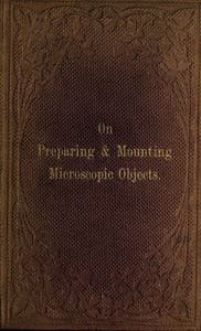 The Preparation & Mounting of Microscopic Objects book cover