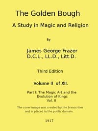 The Golden Bough: A Study in Magic and Religion (Third Edition, Vol. 02 of 12) book cover