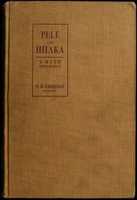 Pele and Hiiaka: A Myth From Hawaii