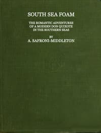 South Sea Foam
The romantic adventures of a modern Don Quixote in the southern seas