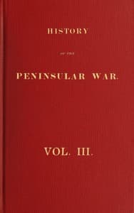 History of the Peninsular War, Volume 3 (of 6)