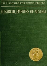 Elizabeth, Empress of Austria and Queen of Hungary book cover
