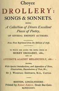 Choyce Drollery: Songs and Sonnets
Being a Collection of Divers Excellent Pieces of Poetry, of Several Eminent Authors.