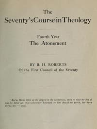 The Seventy's Course in Theology, Fourth Year
The Atonement