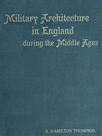 Military Architecture in England During the Middle Ages