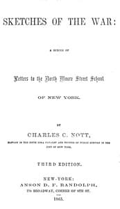 Sketches of the War
A Series of Letters to the North Moore Street School of New York