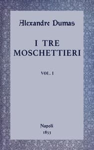 I tre moschettieri, vol. I