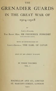 The Grenadier Guards in the Great War of 1914-1918, Vol. 1 of 3