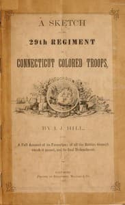 A Sketch of the 29th Regiment of Connecticut Colored Troops