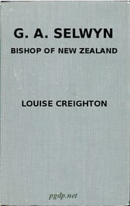 G. A. Selwyn, D.D.: Bishop of New Zealand and Lichfield
