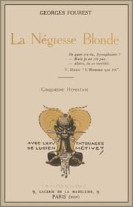 La négresse blonde
Cinquième hypostase, avec soixante-quinze Tatouages de Lucien Métivet