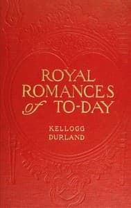 Royal Romances of To-day