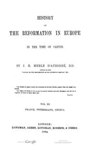 History of the Reformation in Europe in the Time of Calvin. Vol. 3 (of 8) book cover